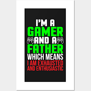 Gamer and Father Funny Gaming T-shirt Posters and Art